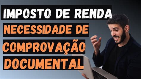 Irpf Foi Constatada A Necessidade De Comprova O Documental De