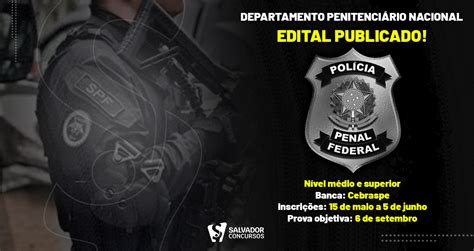 Concurso Depen Edital Publicado Salvador Concursos