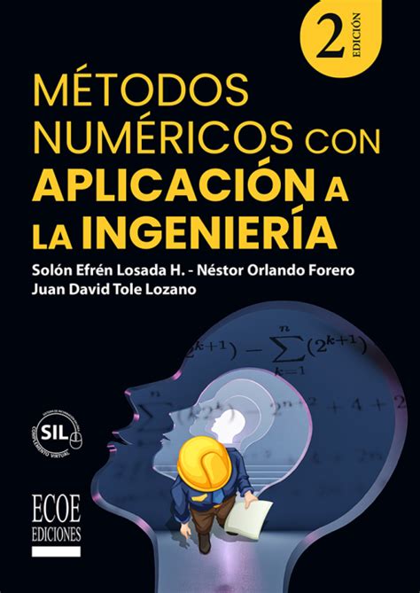 Métodos numéricos con aplicación a la ingeniería 2da edición Ecoe