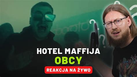 Hotel Maffija Obcy REAKCJA NA ŻYWO YouTube