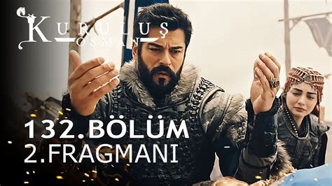 Kuruluş Osman 132 Bölüm 2 Fragmanı YouTube