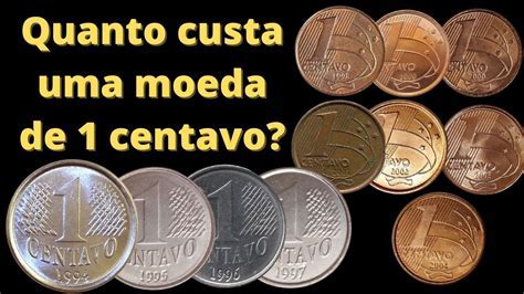 Quanto Dá Um Centavo Por Segundo Durante Um Ano - MOEDA DE UM CENTAVO QUANTO VALE