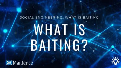 Baiting, what is it? How to defend yourself from social engineering