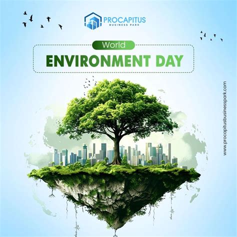 Procapitus Business Park On Linkedin Worldenvironmentday