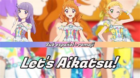 Let s Aikatsu Sub Español Luminas Aikatsu YouTube