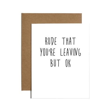 Rude That You Re Leaving But Ok Funny New Job Card Card Etsy