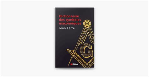 Dictionnaire Des Symboles Ma Onniques By Jean Ferr Ebook Apple Books