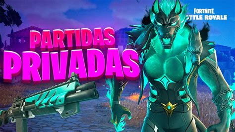 PARTIDAS PRIVADAS FORTNITE En Directo AHORA BATALLAS DE OUTFIT