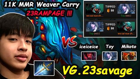 23savage Weaver 11K MMR Carry Vs Toyzakung EG Iceiceice BOOM Mikoto