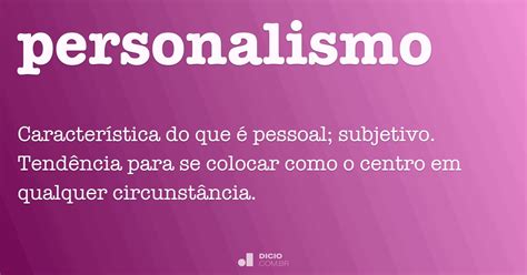 Personalismo - Dicio, Dicionário Online de Português