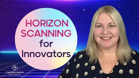 Horizon Scanning Foresight Toolkit For Innovators Youtube