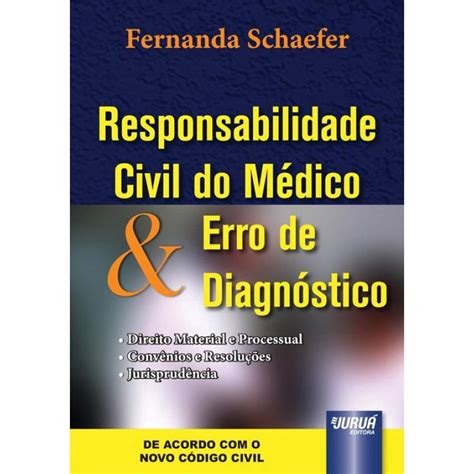 Livro Responsabilidade Civil Do Médico Erro De Diagnóstico Submarino