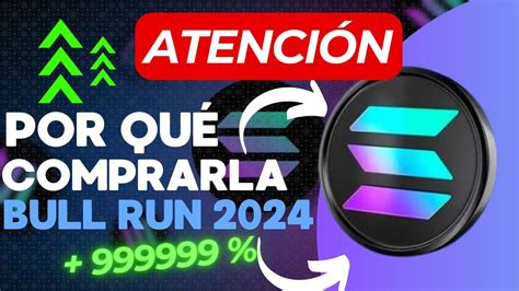 OJO Por ESTO DEBES COMPRAR SOLANA En Este Bullrun 2024 YouTube