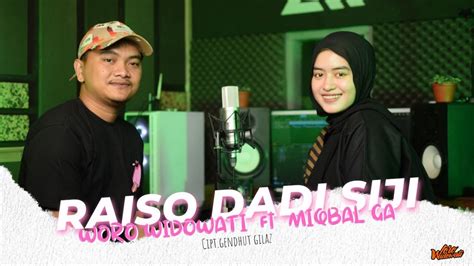 Woro Widowati Feat Miqbal Ga Raiso Dadi Siji Official Music Video