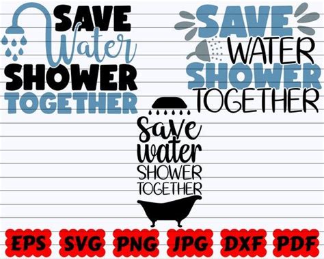 Save Water Shower Together Svg Save Water Svg Shower Together Svg Funny