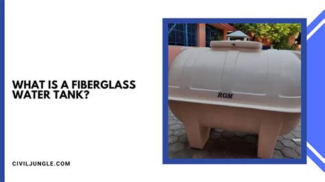 What Is a Fiberglass Water Tank?