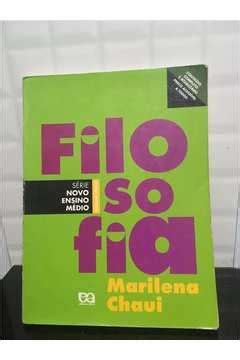 Livro Filosofia S Rie Novo Ensino M Dio Volume Nico Marilena