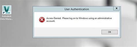 Access Denied Please Login To Windows Using An Administrative Account Windows Spiceworks