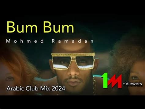 Bum Bum Arabic Club Remix Mohamed Ramadan Youtube