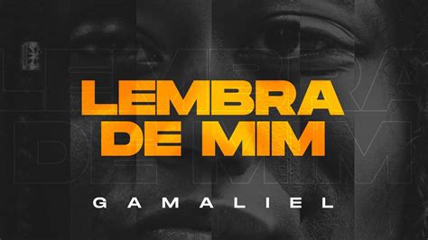 Gamaliel Lembra De Mim Visualizer Official Youtube