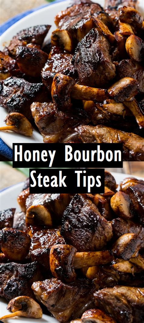 Honey Bourbon Steak Tips Dessert And Cake Recipes