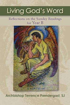 Living God S Word Reflections On The Sunday Readings For Year B