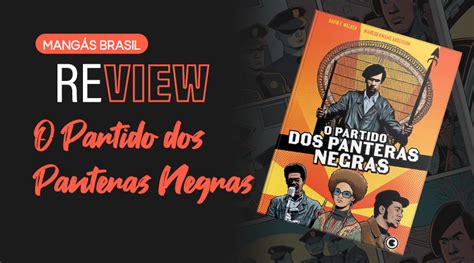 MB Review O Partido dos Panteras Negras Mangás Brasil