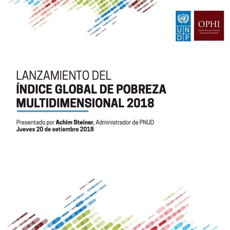 Índice de Pobreza Multidimensional Global 2018 La mitad de los pobres