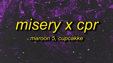 Maroon 5 CupcakKe Misery X CPR Remix Lyrics I Save Dict By