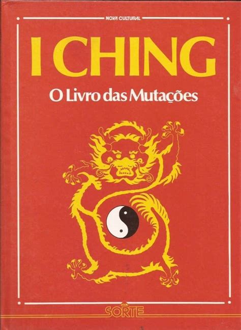 I Ching o que é Origem história significados e como usá lo