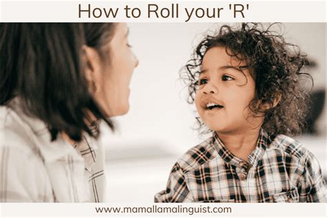 How To Roll Your R In Spanish Mama Llama Linguist