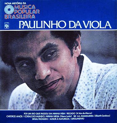 Nova Hist Ria Da M Sica Popular Brasileira Paulinho Da Viola