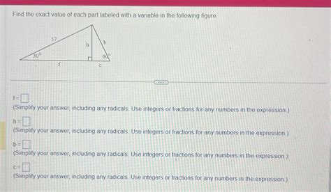 Solved Find The Exact Value Of Each Part Labeled With A Variable In