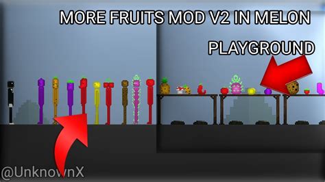 More Fruits Mod Showcase In Melon Playground V2 0 YouTube