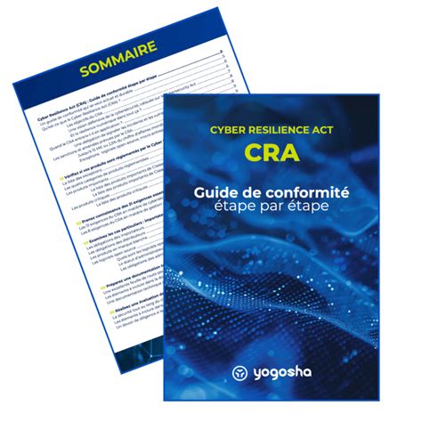 Cyber Resilience Act CRA Guide de conformité étape par étape