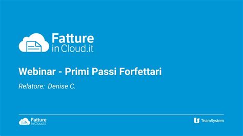 Forfettari Primi Passi Su Fatture In Cloud Webinar Youtube