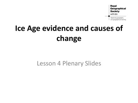 Ice Age evidence and causes