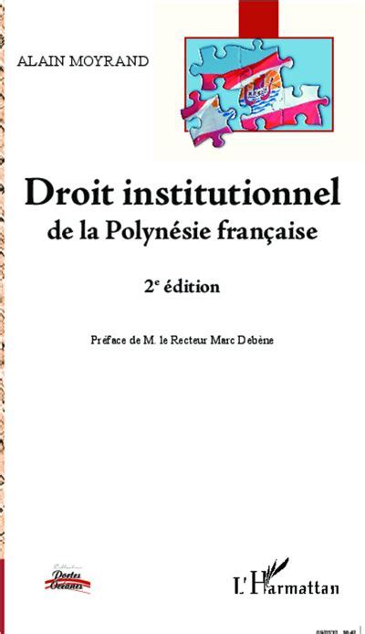 Droit Institutionnel De La Polyn Sie Fran Aise E Dition Broch