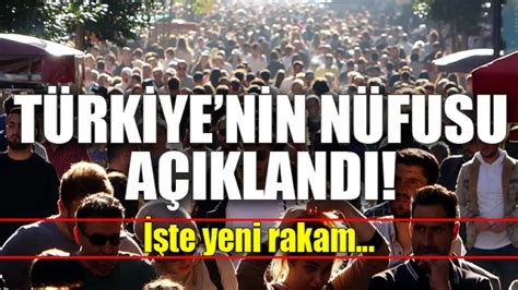 T Rkiye Nin N Fusu A Kland Te Yeni Rakam