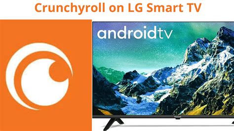 How To Watch Crunchyroll On LG Smart TV Step By Step Guide Tech Thanos