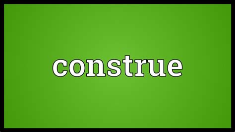 Construe Meaning - YouTube