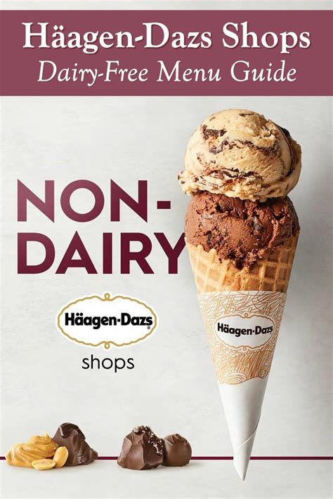 Haagen Dazs Ice Cream Shops The Dairy Free Vegan Options