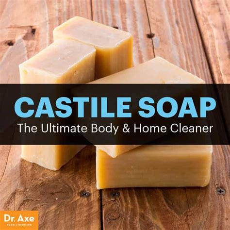 13 Uses For Castile Soap For The Home Body Dr Axe