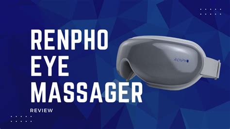 Renpho Eye Massager Review: The Solution for Sore, Tired Eyes