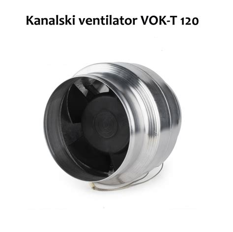 Toplotno odporen kanalski ventilator VOK-T 120