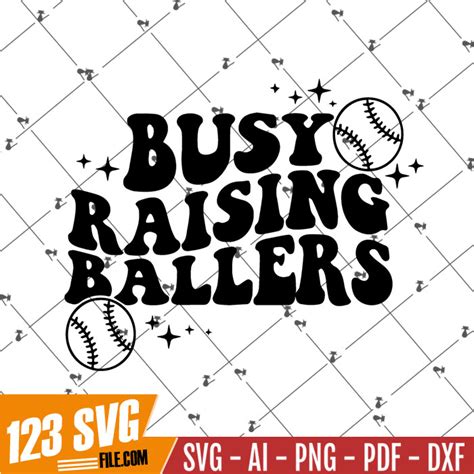 Busy Raising Ballers Svg Busy Raising Ballers Png Baseball Inspire