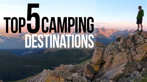 top  camping destinations   camping