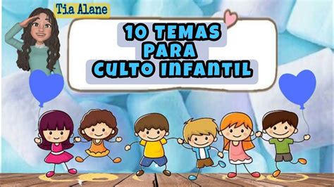 Temas Para Culto Infantil Youtube