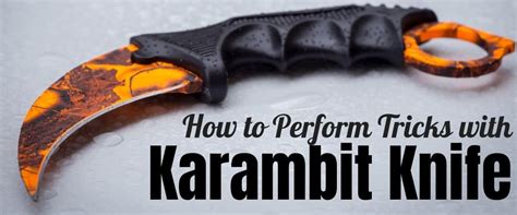 How to Perform Tricks with the Karambit Knife |Knives Deal