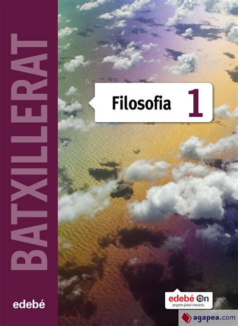 FILOSOFIA 1 BATXILLERAT VV AA 9788468320946 EDITORIAL EDEBE